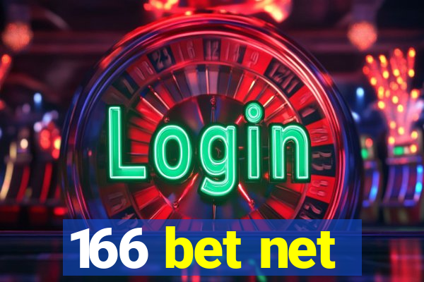 166 bet net